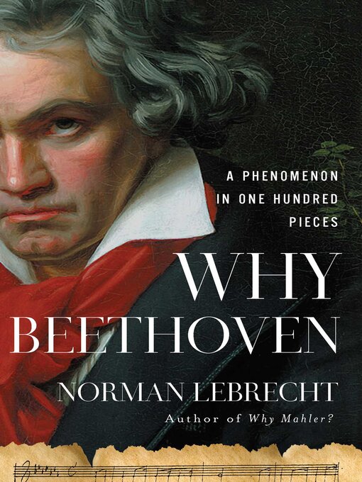 Title details for Why Beethoven by Norman Lebrecht - Available